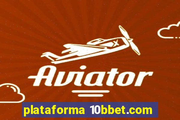 plataforma 10bbet.com